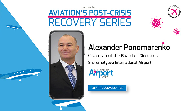 Aviation’s Post-Crisis Recovery Series: Sheremetyevo International Airport
