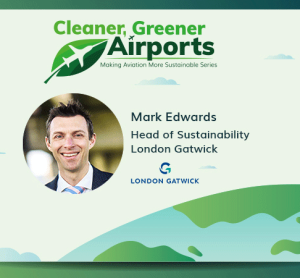 For International Airport Review’s Cleaner Greener Series, we had London Gatwick’s Head of Sustainability Mark Edwards discusses the airport’s multi-faceted, humanistic approach to sustainability.