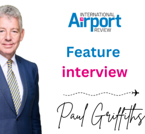biggest airport in the world paul griffiths