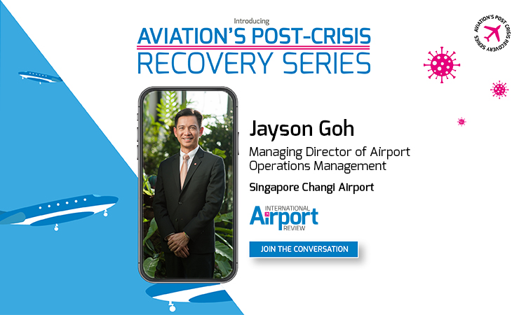 Aviation’s Post-Crisis Recovery Series: Singapore Changi Airport